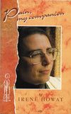 Pain My Companion Irene Howat by Howat, Irene (9781871676426) Reformers Bookshop