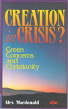 Creation in Crisis by MacDonald, Alex (9781871676860) Reformers Bookshop