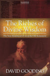 The Riches of a Divine Wisdom: The New Testament's Use of the Old Testament by Gooding, David (9781874584216) Reformers Bookshop