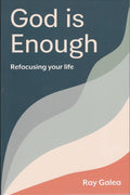 God is Enough by Galea, Ray () Reformers Bookshop