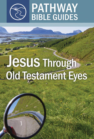 Jesus Through Old Testament Eyes by Matthew Jensen