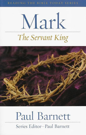 9781875861323-RTBT Mark: The Servant King-Barnett, Paul