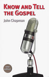 9781876326029-Know and Tell the Gospel-Chapman, John