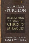 Discovering the Power of Christ's Miracles