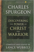 Discovering the Power of Christ the Warrior