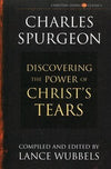 Discovering the Power of Christ's Tears