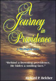 Journey in Providence, A by Richard P. Belcher