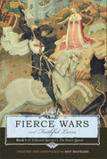 Fierce Wars and Faithful Loves: Book I of Edmund Spenser's 'The Faerie Queene'