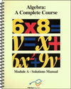 Algebra Module A Solutions Manual by Tom Clark