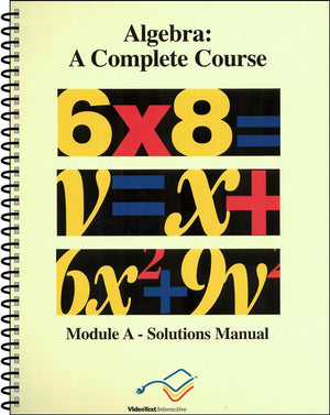 Algebra Module A Solutions Manual by Tom Clark