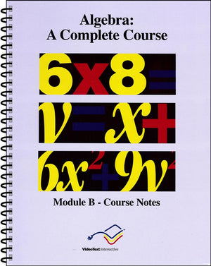 Algebra Module B Course Notes by Tom Clark