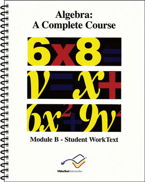Algebra Module B Student WorkText by Tom Clark