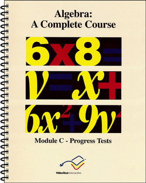 Algebra Module C Progress Tests by Tom Clark