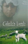 Caleb's Lamb by Santos, Helen (9781892777706) Reformers Bookshop