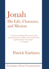 Jonah: His Life, Character, and Mission by Fairbairn, Patrick (9781899003495) Reformers Bookshop