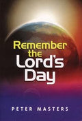 Remember the Lord's Day