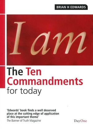 9781903087336-I Am: The Ten Commandments for Today-Edwards, Brian H.
