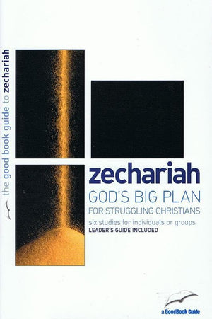 9781904889267-GBG Zechariah: God's Big Plan for struggling Christians-Chester, Tim