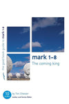 9781904889281-GBG Mark 1-8: The Coming King-Chester, Tim