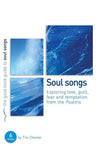 9781904889960-GBG Psalms: Soul Songs: Exploring love, temptation, guilt and fear from the Psalms-Chester, Tim