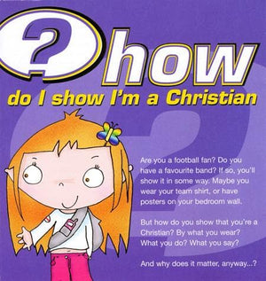 9781905564408-How Do I Show I'm a Christian-Mitchell, Alison
