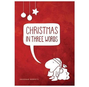 Christmas in Three Words by Roberts, Vaughan (9781905564804) Reformers Bookshop