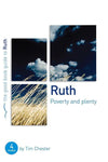 9781905564910-GBG Ruth: Poverty and Plenty-Chester, Tim