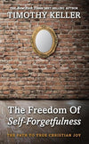 9781906173418-Freedom of Self-Forgetfulness, The-Keller, Timothy J.