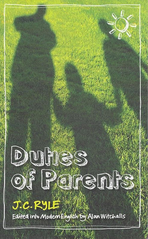 9781906173432-Duties of Parents-Ryle, J. C.; Witchalls, Alan