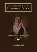 Transformed Heart, Transforming Church by Turnbull Richard