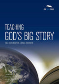 9781906334574-PPP Teaching God's Big Story: Talk outlines for a Bible overview-Crowter, Phil