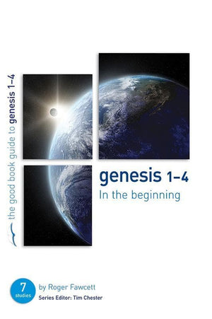 9781907377112-GBG Genesis 1-4: In the beginning-Fawcett, Roger