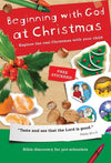 9781907377242-Beginning with God at Christmas: Explore the real Christmas with your child-Mitchell, Alison