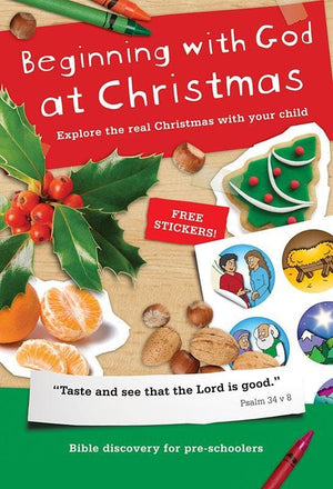 9781907377242-Beginning with God at Christmas: Explore the real Christmas with your child-Mitchell, Alison
