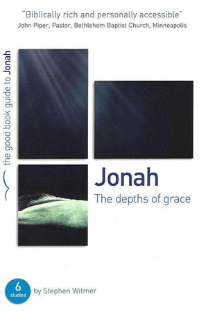 9781907377433-GBG Jonah: The depths of grace-Witmer, Stephen