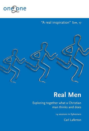 9781908317605-One2One Real Men: Exploring together what a Christian man thinks and does-Laferton, Carl