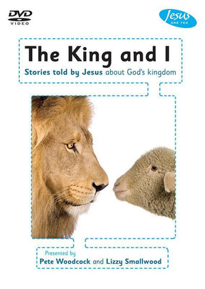 9781908762450-King and I, The DVD: Stories told by Jesus about God's kingdom-Woodcock, Pete & Smallwood, Lizzie