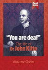 You are Deaf: The Life of Dr John Kitto