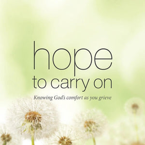 9781909559042-Hope to Carry On: Knowing God's comfort in life and death-Jackson, Peter