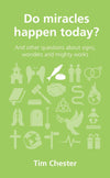 QCA Do Miracles Happen Today? by Chester, Tim (9781909559691) Reformers Bookshop
