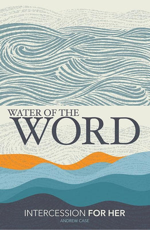 9781909611580-Water of the Word-Case, Andrew