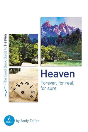 9781909919457-GBG Heaven: Forever, for real, for sure-Telfer,;y