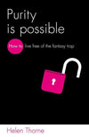 9781909919846-LD Purity is Possible: How to live free of the fantasy trap-Thorne, Helen
