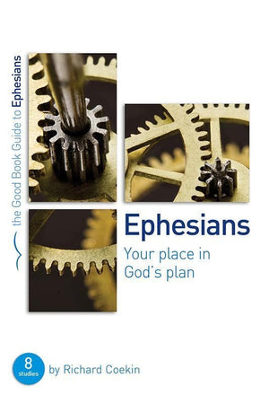9781910307694-GBG Ephesians: Your place in God's plan-Coekin, Richard