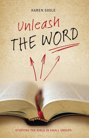 Unleash the Word by Soole, Karen (9781910587201) Reformers Bookshop