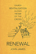 9781911272076-Renewal: Church Revitalisation-James, John