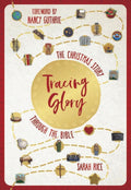 Tracing Glory 2 Pack: The Christmas Story Through the Bible by Sarah Rice