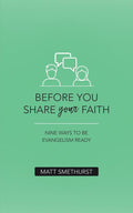 Before You Share Your Faith: Nine Ways to Be Evangelism Ready