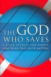 9781921068393-God Who Saves, The: 5 Bible Studies for People Who Think That Faith Matters-Gilbert, Mark