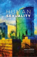 Human Sexuality and the Same-Sex Marriage Debate by Thompson, Mark (Editor) (9781925041606) Reformers Bookshop